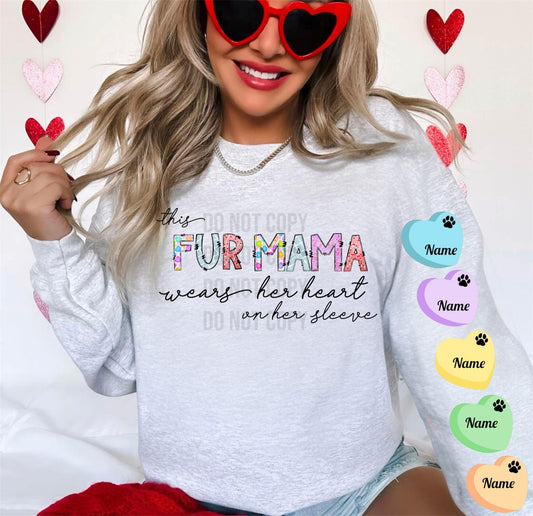 This Fur Mama wears her heart of her Sleeve (Customizable)