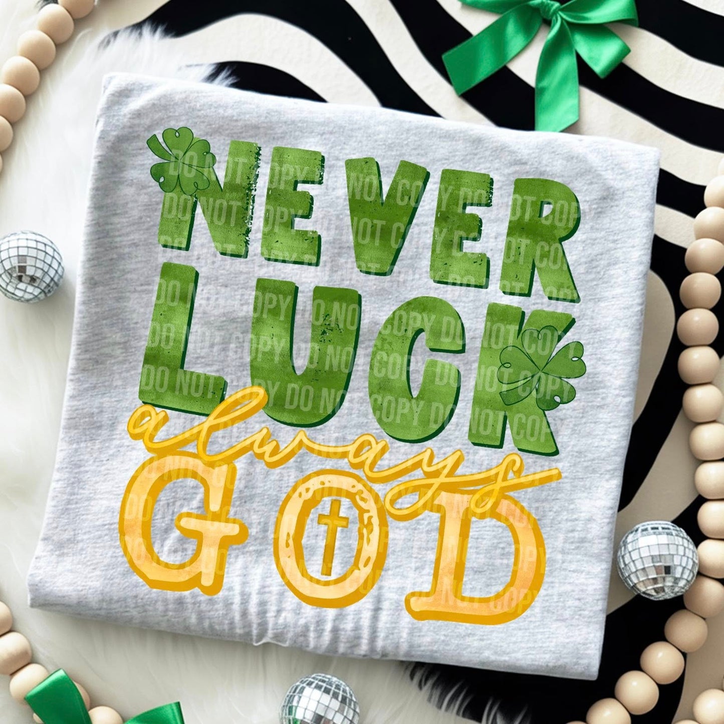 Never Luck Always God (Adult)