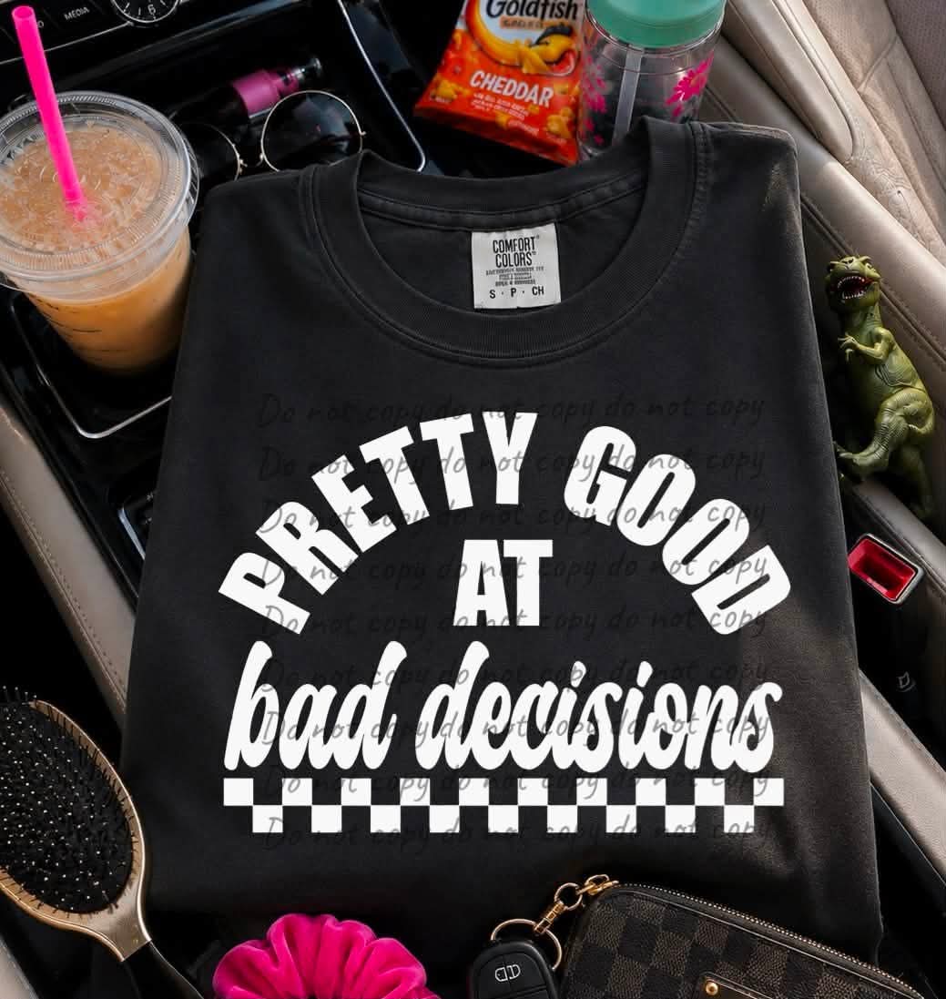 Pretty Good at Bad Decisions